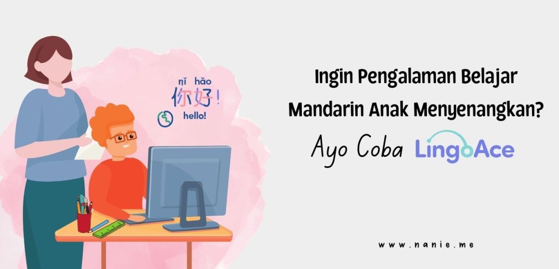 Kursus Bahasa Mandarin LingoAce Bikin Belajar Jadi Menyenangkan